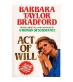 Barbara Taylor Bradford - Act of Will - 112938