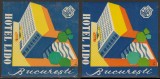 Romania anii 60-70 - 2 Vignete de bagaje Hotel LIDO din Bucuresti (tip 2, varietati), ONT Carpati, etichete hoteliere, promovare turistica