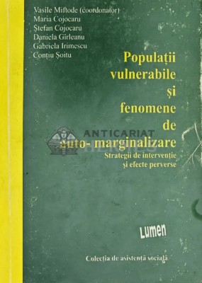 Populatii vulnerabile si fenomenede auto-marginalizate - 2002 - Vasile Miftode (Y400) foto