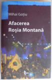AFACEREA ROSIA MONTANA de MIHAI GOTIU , 2013