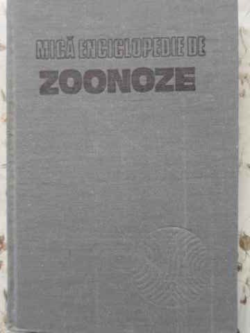MICA ENCICLOPEDIE DE ZOONOZE-ANATOL GRINTESCU-266461