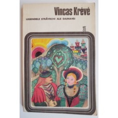 Vincas Kreve Legendele stravechi ale Dainavei