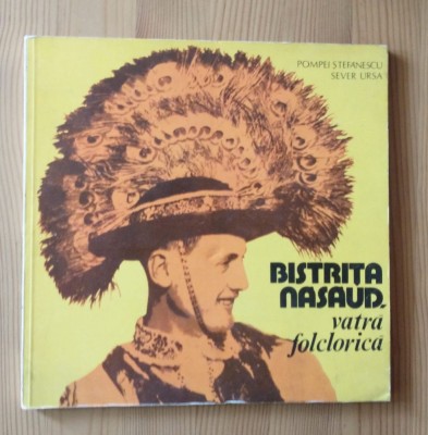 Pompei Ştefănescu; Sever Ursa - Bistriţa Năsăud, vatră folclorică (o filă lipsă) foto