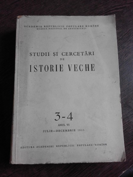 STUDII SI CERCETARI DE ISTORIE VECHE NR.3-4/1955