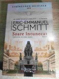Eric-Emmanuel Schmitt - Soare intunecat (Seria Strabatand secolele III), (Editura Humanitas Fiction, 2024)