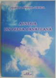 Austria din Presa Banateana - Mariana Brandl-Gherga - Carte Istorie