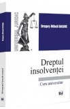 Cumpara ieftin Carte Dreptul insolventei Curs universitar Dragos-Mihail Daghie Legea nr.85/2014 Drept