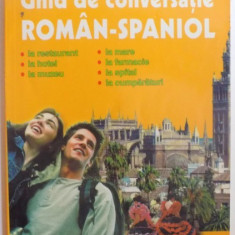 GHID DE CONVERSATIE ROMAN - SPANIOL de DRAGOS COJOCARU , 2001