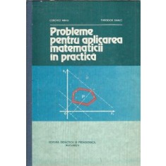 Probleme pentru aplicarea matematicii in practica - Cerchez Mihu