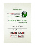 Working Papers Volume - 6th LUMEN International Scientific Conference Rethinking Social Action, Core Values in Practice, RSACVP 2015, 16-19 aprilie 20