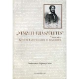 Nemzeti &uacute;jj&aacute;sz&uuml;let&eacute;s-V&aacute;logat&aacute;s Kossuth Lajos &iacute;r&aacute;saib&oacute;l &eacute;s besz&eacute;deiből - Pajkossy G&aacute;bor