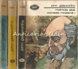 Comedia Moderna I II III - John Galsworthy, Minerva 1985, 3 Vol., Biblioteca Pentru Toti, Roman