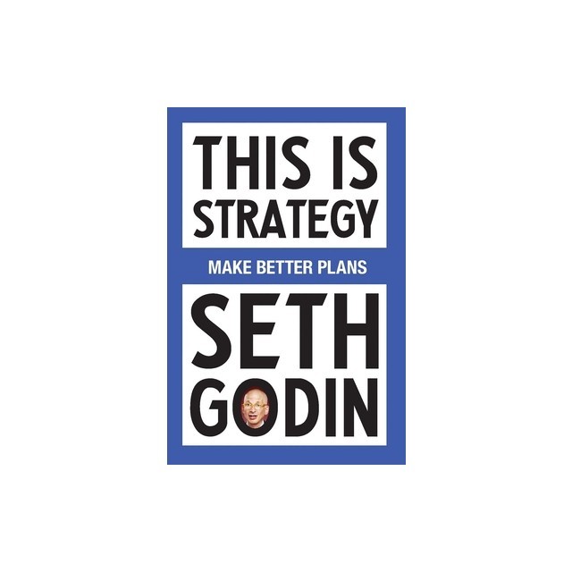This Is Strategy: Make Better Plans