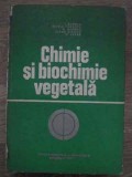 CHIMIE SI BIOCHIMIE VEGETALA-I. BURNEA, I. POPESCU, G. NEAMTU, E. STANCU, ST. LAZAR-280660
