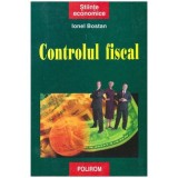 Ionel Bostan - Controlul fiscal - 104329