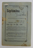 SAPTAMANA , REVISTA , APARE MIERCURI SI SAMBATA , ANUL VII , NO. 24 , 1907