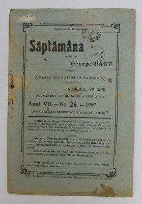 SAPTAMANA , REVISTA , APARE MIERCURI SI SAMBATA , ANUL VII , NO. 24 , 1907 foto