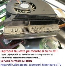 Curatare, intretinere Laptopuri, schimbare pasta termoconductoare, service foto