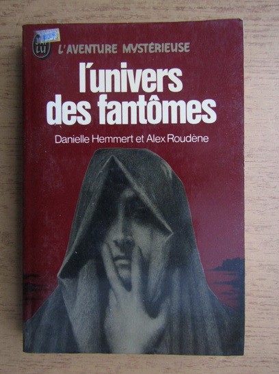 Danielle Hemmert - L&#039;univers des fantomes