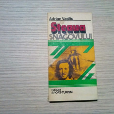STEAUA SNAGOVULUI - Adrian Vasiliu - Editura Sport Turism, 1983, 146 p.
