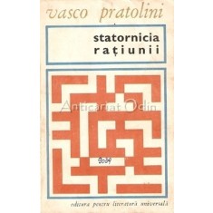 Statornicia Ratiunii - Vasco Pratolini