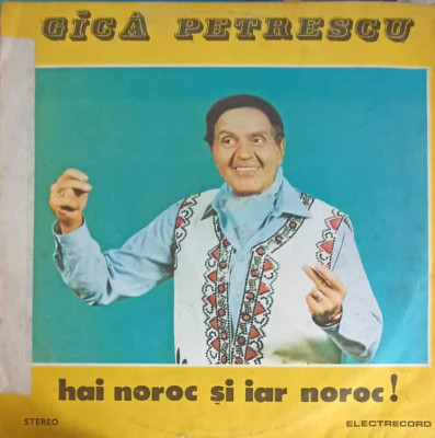 Disc vinil, LP. HAI NOROC SI IAR NOROC!-GICA PETRESCU foto