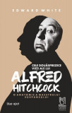 Cumpara ieftin Cele douăsprezece vieți ale lui Alfred Hitchcock. O anatomie a maestrului suspansului