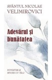 Adevarul si bunatatea - Editura Supergraph