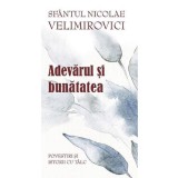 Adevarul si bunatatea - Editura Supergraph
