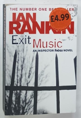 EXIT MUSIC de IAN RANKIN , AN INSPECTOR REBUS NOVEL , 2008 foto
