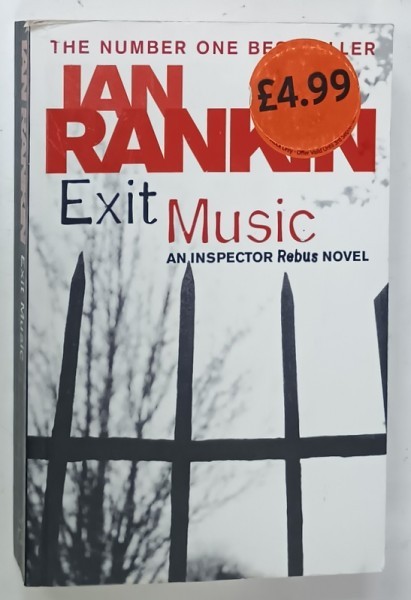 EXIT MUSIC de IAN RANKIN , AN INSPECTOR REBUS NOVEL , 2008