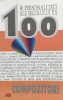 100 Personalități Secolului XX: Compozitori - Colectiv, Editura All, Limba Rom&acirc;nă - Carte Arta Muzicală