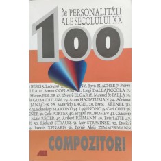 100 De Personalitati Ale Secolului Xx Compozitori - Colectiv , E384