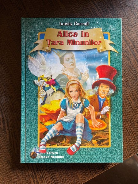 Lewis Carroll Alice in Tara Minunilor (ilustratii de Marius Ciuc)