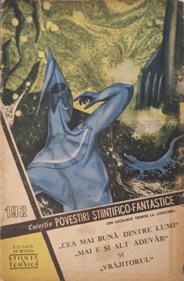CEA MAI BUNA DINTRE LUMI, MAI E SI ALT ADEVAR SI VRAJITORUL-COLECTIV-240014 foto