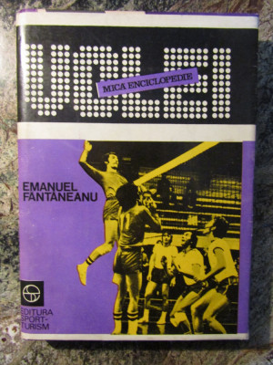 Emanuel Fantaneanu - Volei. Mica enciclopedie (1981, editie cartonata) foto