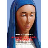 Afrika sz&iacute;v&eacute;ből sz&oacute;l M&aacute;ria - A Kibeh&oacute;i M&aacute;ria jelen&eacute;s t&ouml;rt&eacute;nete - Immacul&eacute;e Ilibagiza