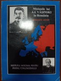 Misiunile lui A. I. V&acirc;şinski in Romania - documente secrete