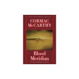 Blood Meridian: Or the Evening Redness in the West