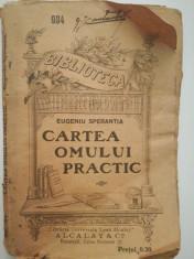 Cartea omului practic, Eugeniu Sperantia, BPT, 1916 foto