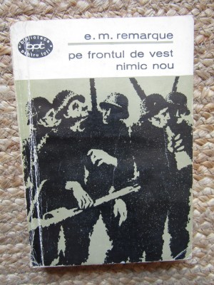 PE FRONTUL DE VEST NIMIC NOU ~ ERICH MARIA REMARQUE foto