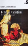 Tema cu variatiuni. Memoriileunui muzician - 1999 - Radu T. Constantinescu ($N97)