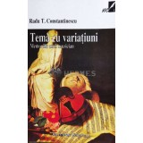 Tema cu variatiuni. Memoriileunui muzician - 1999 - Radu T. Constantinescu ($N97)