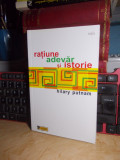 HILARY PUTNAM - RATIUNE , ADEVAR SI ISTORIE , EDITURA TEHNICA , 2005