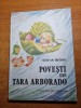 Povesti din Tara Arborado, carte copii, 1988, 64 pagini, stare buna