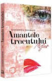 Amantele trecutului. Vol.3: Mister - Alexandra Gheorghe, 2021