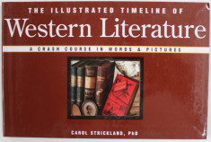 THE ILLUSTRATED TIMELINE OF WESTERN LITERATURE , A CRASH COURSE IN WORDS and PICTURES by CAROL STRICKLAND , 2007 foto