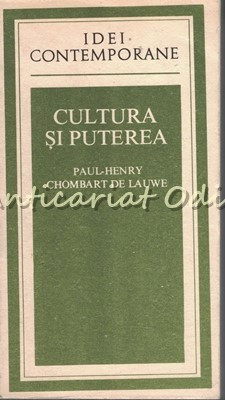 Cultura Si Puterea - Paul-Henry, Chombart De Lauwe