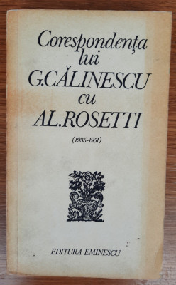 Corespondența lui G. Călinescu cu Al. Rosetti (1935-1951) foto