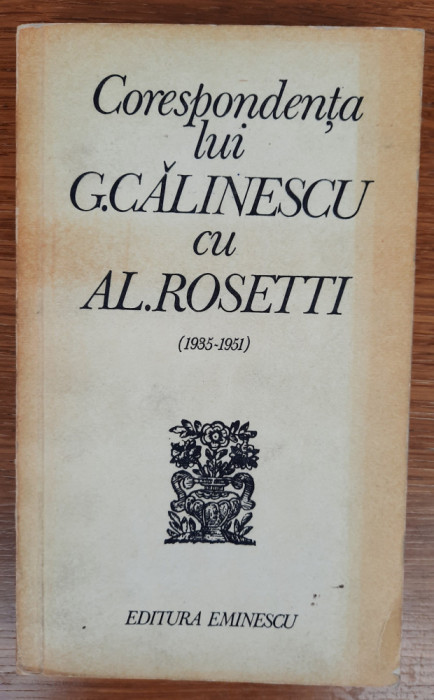 Corespondența lui G. Călinescu cu Al. Rosetti (1935-1951)
